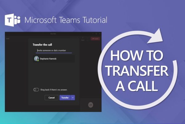 How to Transfer a Call in Microsoft Teams