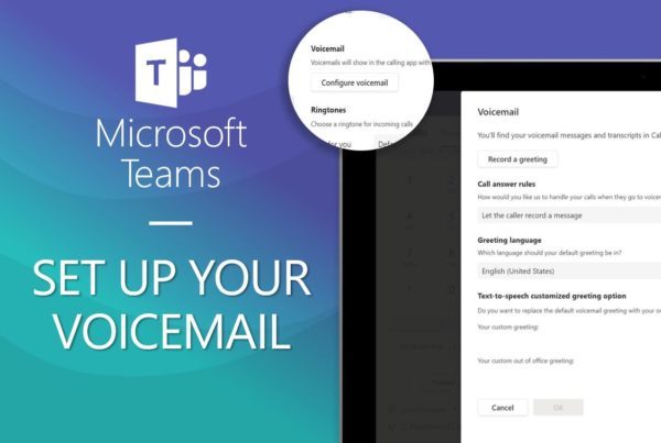 Learn how to configure your voicemail in Microsoft Teams.