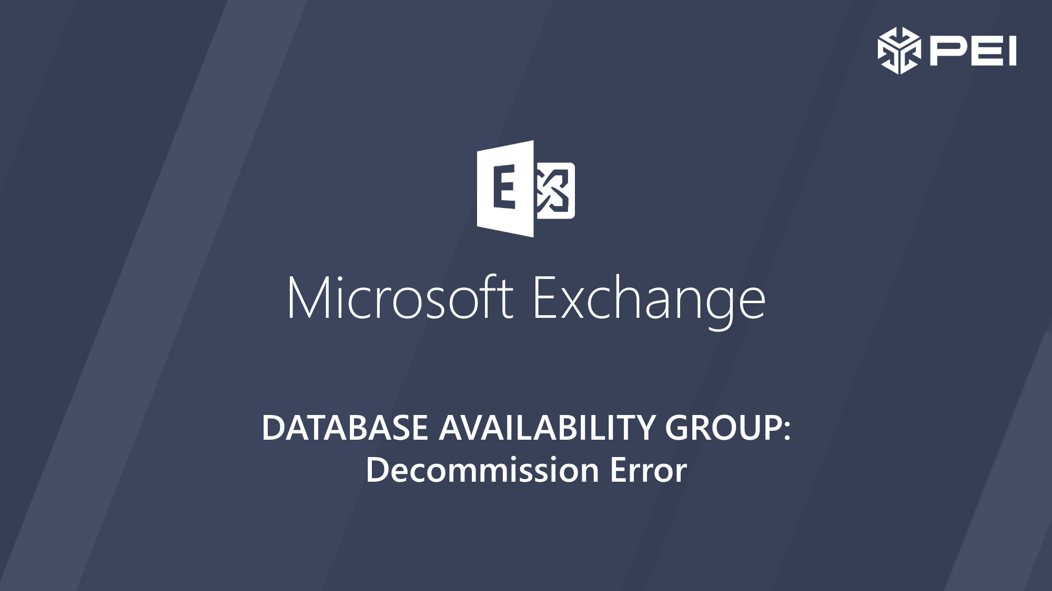 Exchange Availability Group decommission error