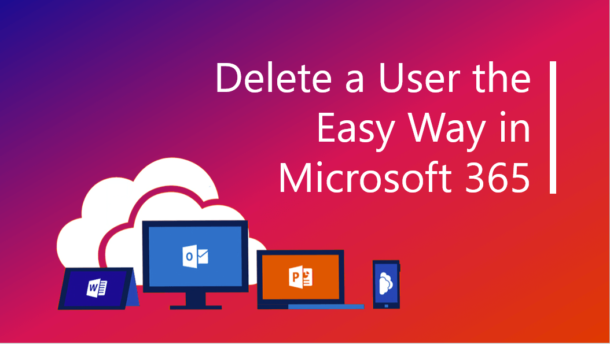  4 Steps How To Delete A User On Microsoft 365 Admin Profile