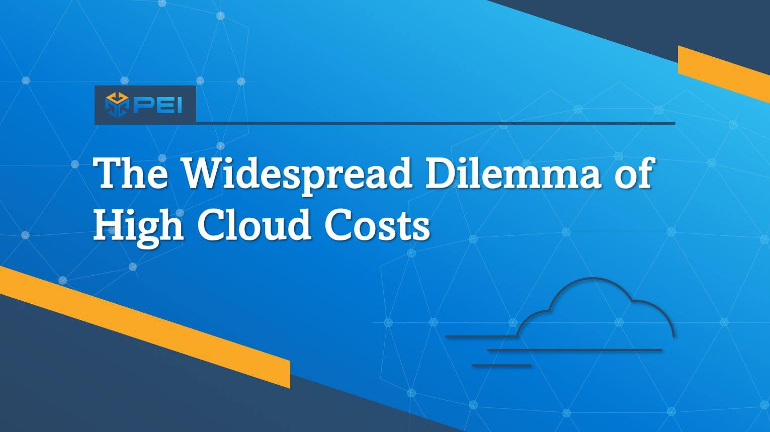 "The Widespread Dilemma of High Cloud Costs" blue background