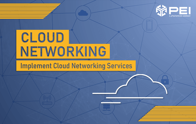 Cloud Networking: Implement Cloud Networking Services
